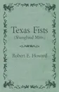 Texas Fists (Shanghied Mitts) - Robert E. Howard