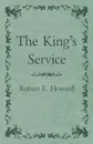 The King's Service - Robert E. Howard