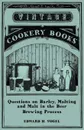 Questions on Barley, Malting and Malt in the Beer Brewing Process - Edward H. Vogel