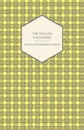 The Yellow Wallpaper - Charlotte Perkins Gilman