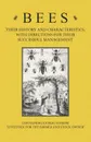 Bees - Their History and Characteristics, With Directions for Their Successful Management - Containing Extracts from Livestock for the Farmer and Stock Owner - A H Baker