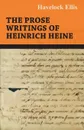 The Prose Writings of Heinrich Heine - Heinrich Heine, Mary Ross