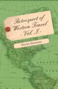 Retrospect of Western Travel Vol. I. - Harriet Martineau