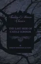 The Last Heir of Castle Connor - Joseph Sheridan Le Fanu