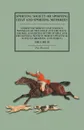 Sporting Society or Sporting Chat and Sporting Memories - Stories Humorous and Curious; Wrinkles of the Field and the Race-Course; Anecdotes of the Stable and the Kennel; with Numerous Practical Notes on Shooting and Fishing - Volume II - Fox Russell