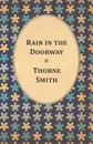 Rain in the Doorway - Thorne Smith