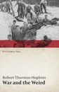 War and the Weird (WWI Centenary Series) - Robert Thurston Hopkins, Forbes Phillips