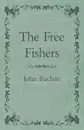 The Free Fishers - John Buchan