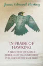 In Praise of Hawking - A Selection of Scarce Articles on Falconry First Published in the Late 1800s - James Edmund 1841 Harting