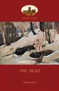 The Dead. James Joyce's most famous short story (Aziloth Books) - Джеймс Джойс