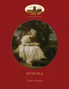 Evelina. with introduction by Austin Dobson, and Hugh Thomson's 81 classic illustrations (Aziloth Books) - Frances Burney