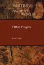 Hittite Prayers - Itamar Singer