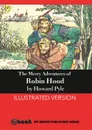 The Merry Adventures of Robin Hood - Howard Pyle