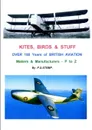 KITES, BIRDS & STUFF  -  Over 150 Years of BRITISH Aviation - Makers & Manufacturers - Volume 3 - P to Z - P.D. Stemp