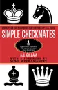 Simple Checkmates - A. J. Gillam, A. J. Gilliam