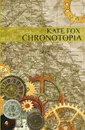 Chronotopia - Kate Fox