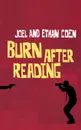 Burn After Reading - Ethan Coen, Joel Coen