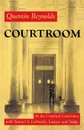 Courtroom. The Story of Samuel S. Leibowitz - Quentin Reynolds