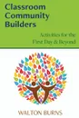 Classroom Community Builders - Walton Burns