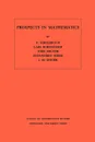 Prospects in Mathematics. (AM-70), Volume 70 - Friedrich Hirzebruch, Lars Hörmander, John Milnor