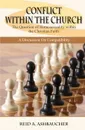 CONFLICT WITHIN THE CHURCH. The Question of Homosexuality within the Christian Faith - Reid A. Ashbaucher