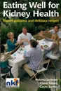 Eating Well for Kidney Health. Expert guidance and delicious recipes - Helena Jackson, Gavin James, Claire Green