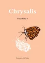 Chrysalis - Freya Haley Johnson