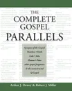 Complete Gospel Parallels - Arthur J. Dewey, Robert J. Miller