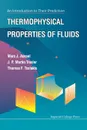 Thermophysical Properties of Fluids. An Introduction to Their Prediction - Marc J Assael, J P Martin Trusler, Thomas F Tsolakis