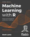 Machine Learning with R - Third Edition - Brett Lantz