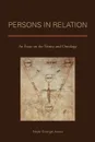 Persons in Relation. An Essay on the Trinity and Ontology - Najib George Awad