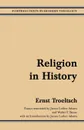 Religion in History - Ernst Troeltsch