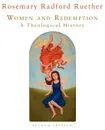 Women and Redemption. A Theological History - Rosemary Radford Ruether