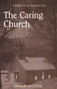 The Caring Church - Howard W. Stone
