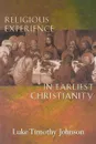 Religious Experience in Earliest Christianity - Luke Timothy Johnson