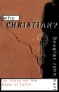 Why Christian? - Douglas John Hall