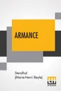 Armance. Some Scenes From A Salon In Paris In 1827; Translated From The French By C. K. Scott-Moncrieff - Stendhal (Marie-Henri Beyle), Charles Kenneth Scott-Moncrieff