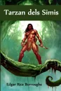 Tarzan dels Simis. Tarzan of the Apes, Catalan edition - Edgar Rice Burroughs