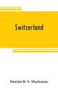 Switzerland - Harriet D. S. Mackenzie