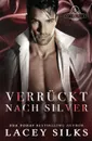 Verruckt nach Silver - Lacey Silks