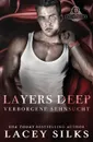 Layers Deep. Verborgene Sehnsucht - Lacey Silks