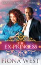 The Ex-Princess - Fiona West