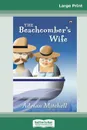 The Beachcomber's Wife (16pt Large Print Edition) - Adrian Mitchell