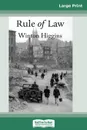 Rule of Law. A novel (16pt Large Print Edition) - Winton Higgins