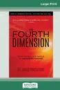 The Fourth Dimension. Special Combined Edition - Volumes One and Two (16pt Large Print Edition) - Dr. David Yonggi Cho