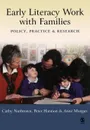 Early Literacy Work with Families - Cathy Nutbrown, Peter Hannon, Anne Morgan