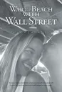 War On The Beach With Wall Street - Andrew Neff