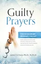 Guilty Prayers - Janet Ann Lynas Westley