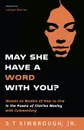 May She Have a Word with You?. Women as Models of How to Live in the Poems of Charles Wesley with Commentary - S T Jr. Kimbrough