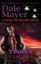 Tyson's Treasure. A SEALs of Honor World Novel - Dale Mayer